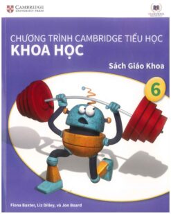 [Sách] Cambridge Science 6 Learner - Khoa học 6 Sách giáo khoa (Vinschool) song ngữ Anh Việt (1st Edition) - Sách giấy gáy xoắn