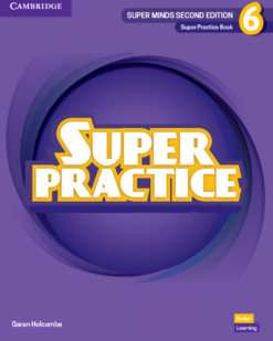 [Sách] Cambridge Super Minds (2nd edition) Level 6 Super Practice Book with Answer key - Sách giấy gáy xoắn