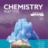 [Sách] Chemistry Matters, GCE O Level Textbook 3rd 2023 edition, Marshall Cavendish Education - Sách giấy gáy xoắn