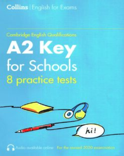 [Sách] Collins Cambridge English Qualifications A2 Key FOR SCHOOLS 8 Practice Tests ( 2020) With Answers – sách giấy gáy xoắn