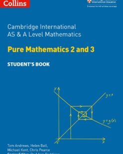 [Sách] Collins Cambridge International AS and A Level - Cambridge International AS & A Level Mathematics Pure Mathematics 2-3 Student’s Book - Sách...