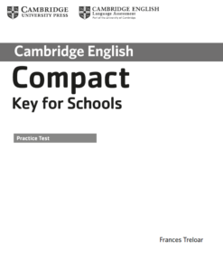 [Sách] Compact Key for Schools Practice Test with answers key (1st Edition 2014) - Sách giấy gáy xoắn