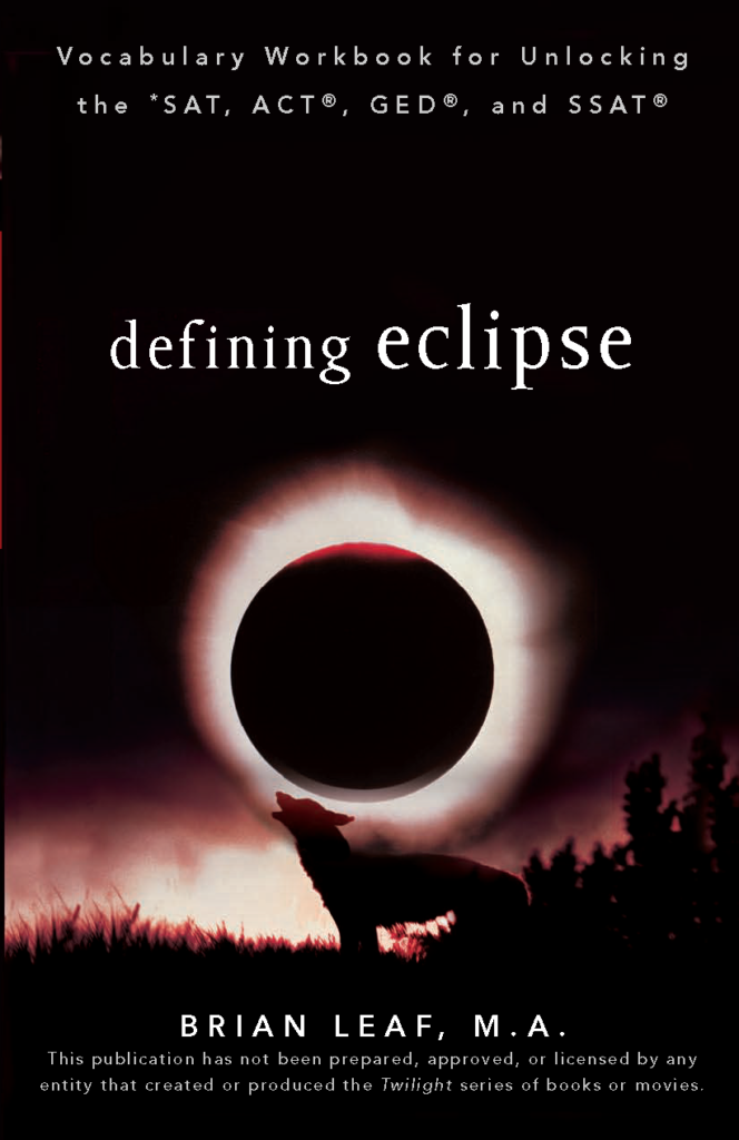 [Sách] Defining Eclipse: Vocabulary Workbook for Unlocking the SAT, ACT ...
