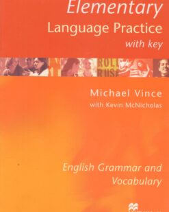 [Sách] Elementary Language Practice English Grammar and Vocabulary with key ( Bản cũ 2003) by Michael Vince - Sách giấy gáy xoắn