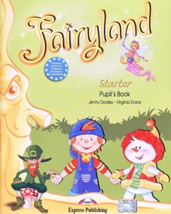 [Sách] Fairyland Starter Pupil's Book – Sách giấy gáy xoắn