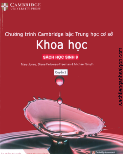 [Sách hệ CHUẨN lớp 8] Chương trình Cambridge bậc Trung học - KHOA HỌC - Sách học sinh 9 - Quyển 2 (Học kì 2) ( Sách giấy gáy xoắn)