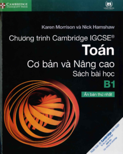[Sách hệ CHUẨN lớp 9-10] Chương trình Cambridge IGCSE Toán Cơ bản và Nâng cao B1 - Sách bài học CÓ KÈM ĐÁP ÁN ( Sách giấy gáy xoắn)