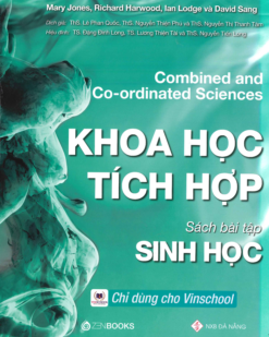 [Sách hệ CHUẨN lớp 9-10] Combined and Co-ordinated Science - KHOA HỌC TÍCH HỢP - SINH HỌC Sách bài tập (Sách giấy gáy xoắn)