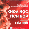 [Sách hệ CHUẨN lớp 9-10] Combined and Co-ordinated Science - KHOA HỌC TÍCH HỢP - HÓA HỌC Sách bài tập (Sách giấy gáy xoắn)