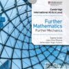 [Sách] Hodder Cambridge International AS and A Further Mathematics Further Mechanics (2018) – Sách giấy gáy xoắn