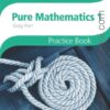 [Sách] Hodder Cambridge International AS and A Level Mathematics Pure Mathematics 1 Practice Book (2013) with answers ( có đáp án) – Sách giấy gáy...