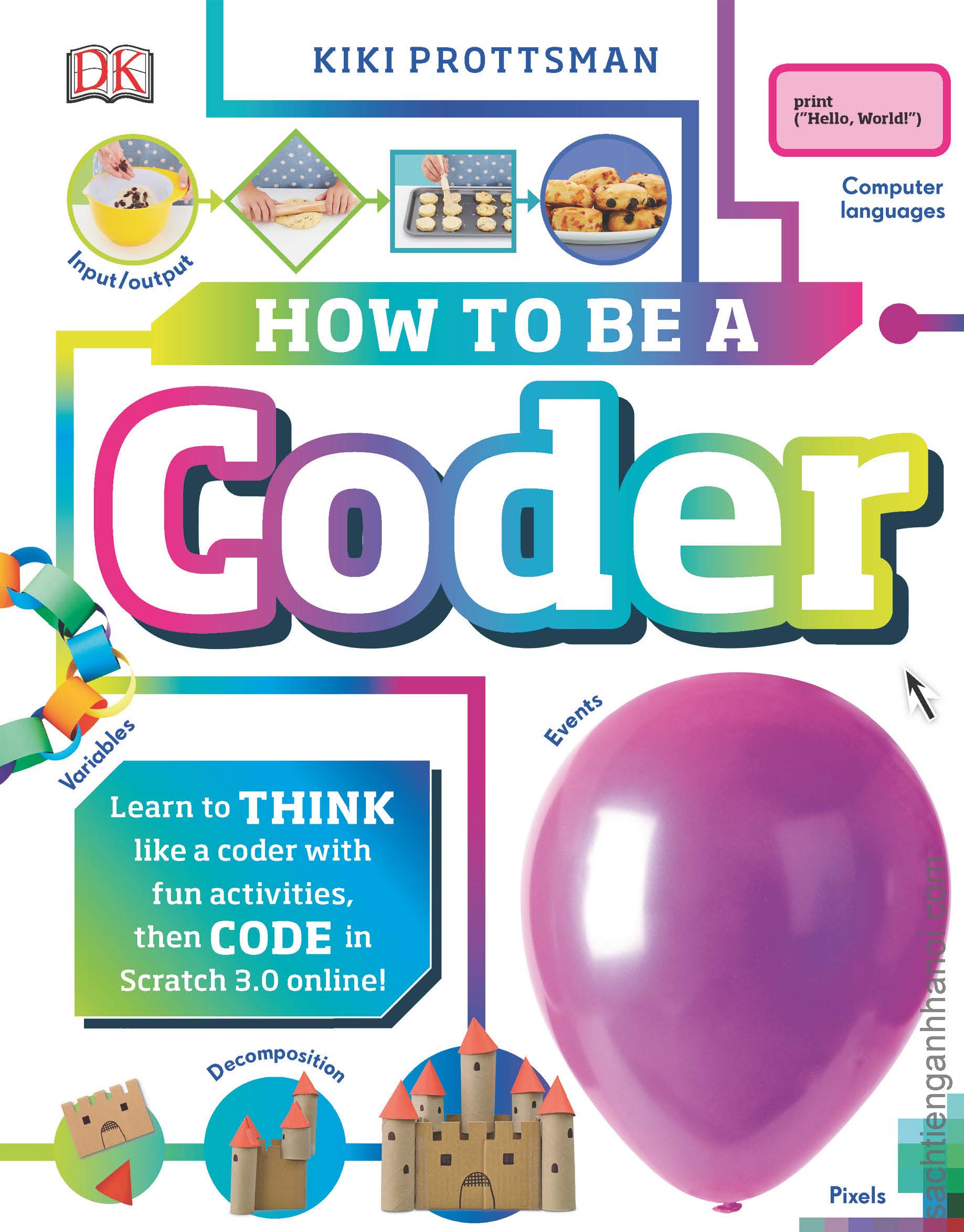 [Sách] How to Be a Coder Learn to Think Like a Coder with Fun ...