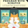 [Sách] Learn to Program with Scratch: A Visual Introduction to Programming with Games, Art, Science, and Math – Sách giấy gáy xoắn