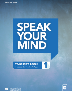 [Sách] Macmillan Speak Your Mind level 1 TEACHER'S BOOK ( American English 2021 ) - Sách giấy gáy xoắn