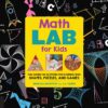 [Sách] Math Games Lab for Kids: 24 Fun, Hands-On Activities for Learning with Shapes, Puzzles, and Games – Sách giấy gáy xoắn