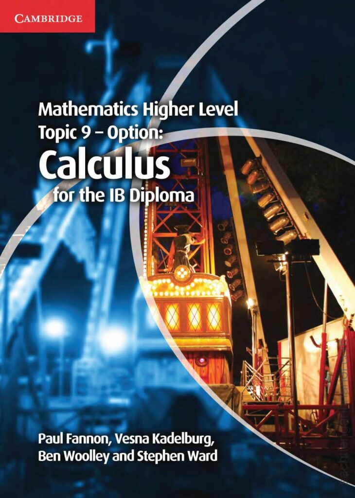 [Sách] Mathematics Higher Level Topic 9 – Option: Calculus for the IB ...