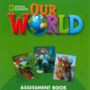 [Sách] Our World (1st Edition American) level 1-3 Assessment Book with Audio CD - Sách giấy gáy xoắn