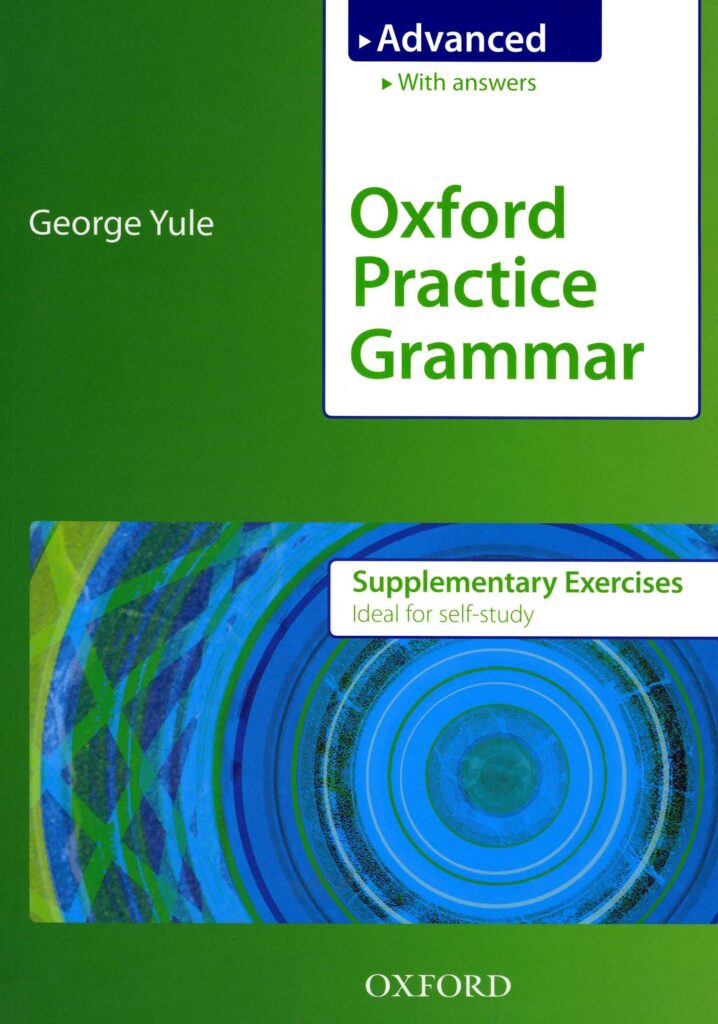[Sách] Oxford Practice Grammar Advanced Supplementary Exercises with ...
