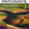 [Sách] Pathways 3: Listening, Speaking, and Critical Thinking (1st Edition 2013) Student Book - sách giấy gáy xoắn