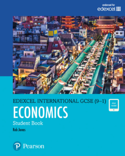 [Sách] Pearson Edexcel International GCSE (9-1) Economics Student Book by Rob Jones, D A Turner, I A Potts - Sách giấy gáy xoắn