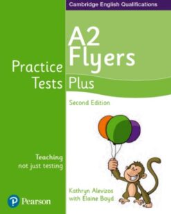 [Sách] Pearson Practice Tests Plus A2 Flyers Second Edition ( Updated for 2018 exams) Student's book - sách giấy gáy xoắn
