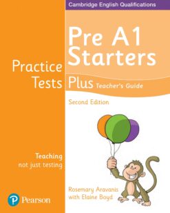 [Sách] Pearson Practice Tests Plus Pre A1 Starters Second Edition ( Updated for 2018 exams) TEACHER's GUIDE - Sách giấy gáy xoắn