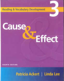 [Sách] Reading and Vocabulary Development 3 : Cause & Effect (4th Edition 2005) – Sách giấy gáy xoắn