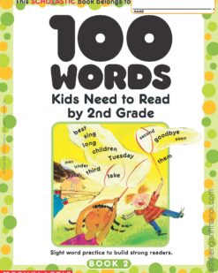 [Sách] Scholastic Teaching Resources 100 Vocabulary Words Kids Need To Read by 2nd Grade – Sách giấy gáy xoắn