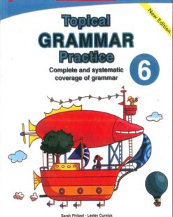 [Sách] Scholastic Topical Grammar Practice 6 Complete and Systematic coverage of Grammar - Sách giấy gáy xoắn