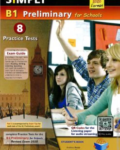 [Sách] Simply B1 Preliminary for Schools - 8 Practice Tests for the Revised Exam from 2020 : STUDENT BOOK- Sách giấy gáy xoắn