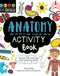 [Sách] STEM Starters for Kids Anatomy Activity Book Packed with Activities and Anatomy Facts!- Sách giấy gáy xoắn