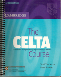 [Sách] The CELTA Course Trainee Book (Certificate in English Language Teaching to Adults) - Sách giấy gáy xoắn
