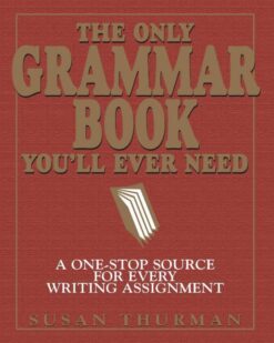 [Sách] The Only Grammar Book You'll Ever Need: A One-Stop Source for Every Writing Assignment – Sách giấy gáy xoắn