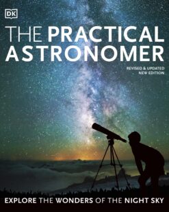 [Sách] The Practical Astronomer Explore the Wonders of the Night Sky by Will Gater – Sách giấy gáy xoắn