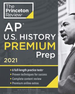 [Sách] The Princeton Review - AP U.S History Premium Prep 2021 Edition 6 Full-length Practice Tests – Sách giấy gáy xoắn