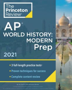 [Sách] The Princeton Review – AP World History: Modern Prep 2021 Edition 3 Full-length Practice Tests – Sách giấy gáy xoắn