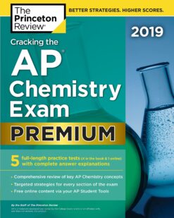 [Sách] The Princeton Review – Cracking the AP Chemistry Exam Premium 2019 Edition 5 Full-length Practice Tests – Sách giấy gáy xoắn
