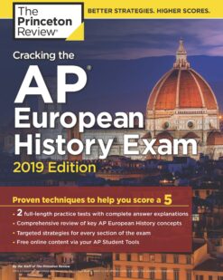 [Sách] The Princeton Review Cracking the AP European History Exam, 2019 Edition Practice Tests Proven Techniques to Help You Score a 5 by Penguin...