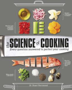 [Sách] The Science of Cooking Every Question Answered to Perfect Your Cooking by Stuart Farrimond – Sách giấy gáy xoắn