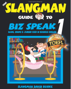 [Sách] The Slangman Guide to BIZ SPEAK 1: Slang, Idioms & Jargon Used in Business English – Sách giấy gáy xoắn