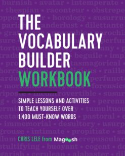 [Sách] The Vocabulary Builder Workbook: Simple Lessons and Activities to Teach Yourself Over 1,400 Must-Know Words - Sách giấy gáy xoắn
