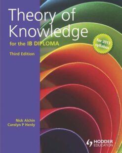 [Sách] Theory of Knowledge for the IB Diploma 3rd Edition by Nicholas Alchin, Carolyn Henly – Sách giấy gáy xoắn