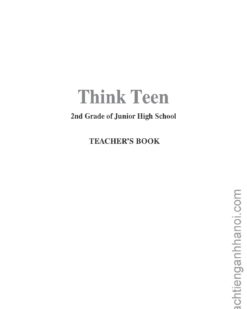 [Sách] Think Teen 2 - 2nd Grade of Junior High School Advanced Teacher's Book – Sách giấy gáy xoắn