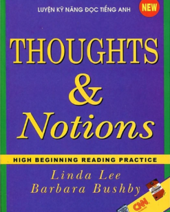[Sách] Thought and Notions - High Beginning Reading Practice (PHIÊN BẢN CŨ) - Sách giấy gáy xoắn