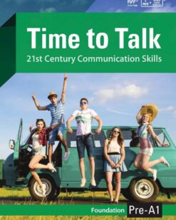 [Sách] Time to Talk – 21st Century Communication Skills - Foundation Pre-A1 Student Book – Sách giấy gáy xoắn