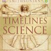 [Sách] Timelines of Science: The Ultimate Visual Guide to the Discoveries That Shaped the World - Sách giấy gáy xoắn