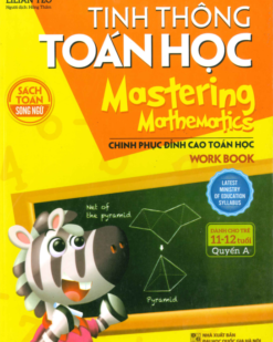 [Sách] Tinh Thông Toán Học - Mastering Mathematics - Dành Cho Trẻ 11 - 12 Tuổi - Quyển A (Song ngữ Anh - Việt)
