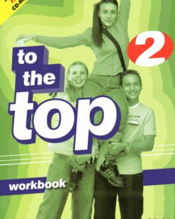 [Sách] To The Top 2 Workbook - Sách giấy gáy xoắn