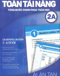[Sách] Toán Tài Năng - Từng Bước Chinh Phục Toán Học 2A (7-8 Tuổi) ( song ngữ Anh – Việt) – Sách giấy gáy xoắn