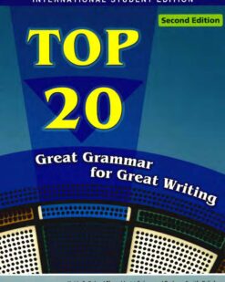 [Sách] Top 20 Great Grammar for Great Writing Second Edition (Keith S. Folse, Elena Vestri Solomon, Barbara Smith Palinkas)